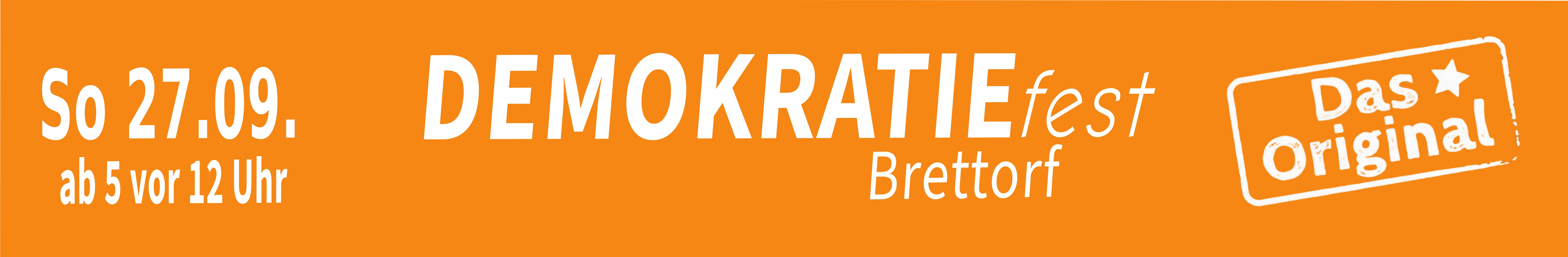DEMOKRATIEfest Brettorf — Sonntag, 27. September 2026 in Brettorf
